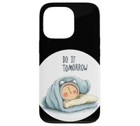 Réveil de Sommeil Incroyable avec déclaration Do It Tomorrow Coque pour iPhone 13 Pro
