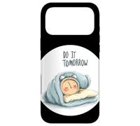 Réveil de Sommeil Incroyable avec déclaration Do It Tomorrow Coque pour iPhone 17 Pro Max