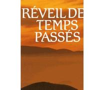 Réveil des temps passés Tome 3 - Collectif - Message Du Graal Publication - broché - Etude
