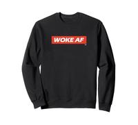 Réveillé AF | Réveillé en Pleine Forme | Funny Woke Sweatshirt