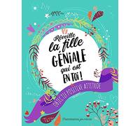 Réveille la fille géniale qui est en toi ! Aurélie Buridans (Auteur), Aurélie Buridans (Illustration), Anne Kalicky (Auteur)