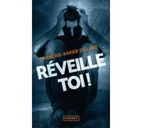 Réveille-toi François-Xavier Dillard (Auteur)