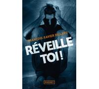 Réveille-toi - François-Xavier Dillard - Pocket - Poche - Roman