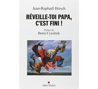 Réveille-toi, papa, c'est fini !