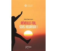 Réveille-toi, sois heureux ! - Allal Bennani - Persee - broché - Roman