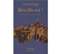 Réveille-toi ! Yahya Haqqi (Auteur), Haqqi Nouha (Auteur), Philippe Vigreux (Traduction)
