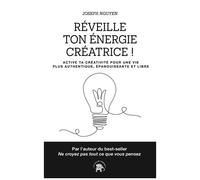 Réveille ton énergie créatrice ! – Active ta créativité – Hachette Pratique