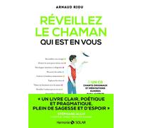 Réveillez le chaman qui est en vous