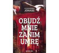 Réveillez-moi avant de mourir - Aleksandra Jonasz (Buch auf Polnisch)