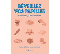 Réveillez vos papilles Le petit-déjeuner illustré - Laurine Cadiou - L'apprentie - relié - Guide