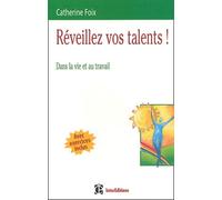 Réveillez vos talents ! Le talent, de la compétence à l'état pur