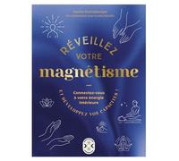 Réveillez votre magnétisme - Karine Runneburger - Nouv.energies - broché - Guide