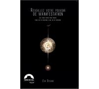 Réveillez votre pouvoir de manifestation - Eva Degano - Terre En Ciel - broché - Guide
