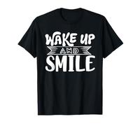Réveillez-Vous et souriez T-Shirt