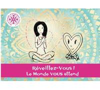 Réveillez-Vous ! Le Monde VOUS attend ...