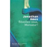 Réveillez-vous, Monsieur ! Jonathan Ames (Auteur), Jean-Paul Gratias (Traduction)