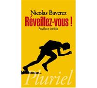 Réveillez-vous ! - Nicolas Baverez - Hachette Pluriel Reference - Poche - Etude