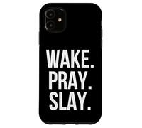 Réveillez-Vous. Priez. Tuez. Jolie Femme chrétienne prière Disant Coque pour iPhone 11