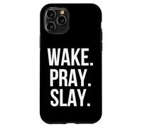 Réveillez-Vous. Priez. Tuez. Jolie Femme chrétienne prière Disant Coque pour iPhone 11 Pro