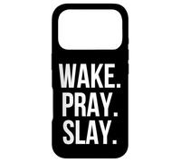 Réveillez-Vous. Priez. Tuez. Jolie Femme chrétienne prière Disant Coque pour iPhone 17 Pro