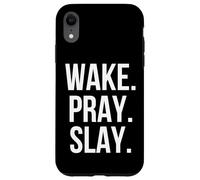 Réveillez-Vous. Priez. Tuez. Jolie Femme chrétienne prière Disant Coque pour iPhone XR