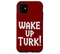 Réveillez-Vous Turc Coque pour iPhone 11