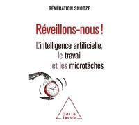 Réveillons-Nous ! - L'intelligence Artificielle, Le Travail Et Les Microtâches