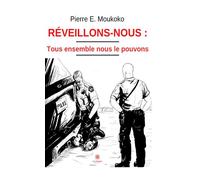 Réveillons-nous: tous ensemble nous le pouvons