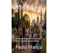 REVELAÇÃO: O tempo da compreensão, a remoção do véu e a palavra que transforma