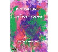 Revelaciones: Cuentos y poemas