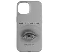 Revelation 1:7 Rapture & Second Coming Every Eye Shall See Coque pour iPhone 15