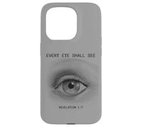 Revelation 1:7 Rapture & Second Coming Every Eye Shall See Coque pour iPhone 15 Pro