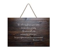 Revelation 15:4 We Will Bring Glory to Your Name for You Alone Are Holy. All Nations Will Come And Hanging Panneaux en bois rustiques Décoration murale en bois Décoration de bureau 15,2 x 25,4 cm