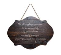 Revelation 15:4 We Will Bring Glory to Your Name for You Alone Are Holy. All Nations Will Come And Hanging Panneaux en bois rustiques Décoration murale en bois Décoration de bureau 15,2 x 25,4 cm