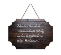 Revelation 22:14 Blessed Are Those Who Do His Commandments, That They May Panneau de bienvenue en bois rustique pour porte d'entrée, porche, mur, école, salle de classe, café, club 15,2 x 25,4 cm