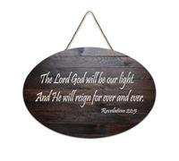 Revelation 22:5 The Lord God Will Be Our Light. And He Will Reign for Ever And Ever Panneau en bois rustique à suspendre Décoration murale en bois 15,2 x 25,4 cm