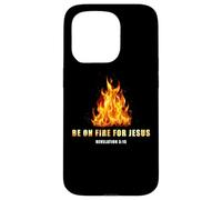 Revelation 3:15 Be on Fire for Jesus - Christian Revival Coque pour iPhone 15 Pro