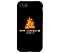 Revelation 3:15 Be on Fire for Jesus - Christian Revival Coque pour iPhone SE (2020) / 7/8