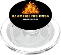 Revelation 3:15 Be on Fire for Jesus - Christian Revival PopSockets PopGrip pour MagSafe