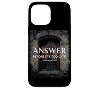 Revelation 3:20 Answer Before It's Too Late Evangelism Coque pour iPhone 13 Pro Max