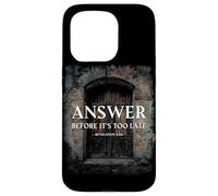 Revelation 3:20 Answer Before It's Too Late Evangelism Coque pour iPhone 15 Pro