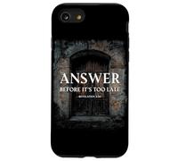 Revelation 3:20 Answer Before It's Too Late Evangelism Coque pour iPhone SE (2020) / 7/8