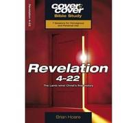 Revelation 4-22: The Lamb Wins! Christ's Final Victory (Cover to Cover Bible Study) Brian Hoare (Auteur)