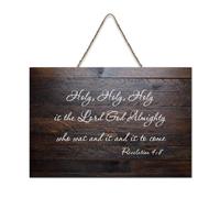 Revelation 4:8 Panneau en bois « Holy, Holy, Holy Is The Lord God Almighty Who Was And Is And Is to Come », 15,2 x 25,4 cm, décoration murale en bois pour porte d'entrée, salon, cuisine
