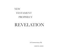 Revelation: A Critical and Exegetical Commentary