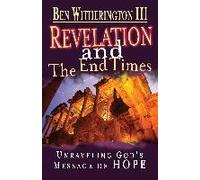 Revelation And The End Times Participant's Guide