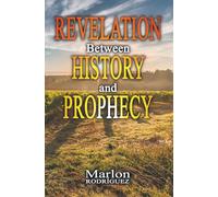 Revelation: Between History and Prophecy