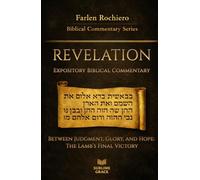 REVELATION: Between Judgment, Glory, and Hope: The Lamb’s Final Victory