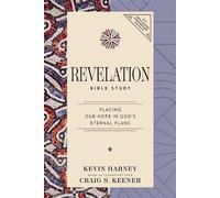 Revelation Bible Study Placing Our Hope in God's Eternal Plans - Kevin G. Harney - HarperChristian Resources - ebook (ePub) - Livre