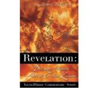 Revelation: Deception, Judgment and the Coming Kingdom McCahan, Jon Michael (Auteur)